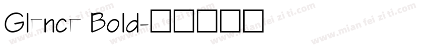 Glence Bold字体转换